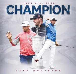 Gary Woodland Won The 119th U.S Open Golf Championship On Father’s Day At Pebble Beach.
