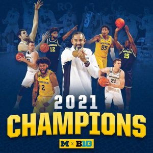 Michigan Wolverines Basketball Team B1G Conference Regular Season Champions In The 2020-21 Campaign.