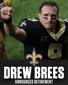 Drew Brees Retired From The Game Of Football On Sunday.