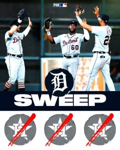 Detroit Tigers Sweep The Houston Astros This Past Week At Minute Maid Park In Houston.