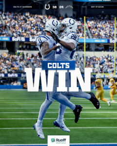INDIANAPOLIS COLTS KEEP ON GOING FOR MORE IN LOS ANGELES…..