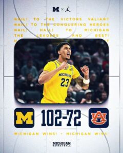 Michigan Got Revenge From The Sweet 16 Lost To Auburn This Past March…..
